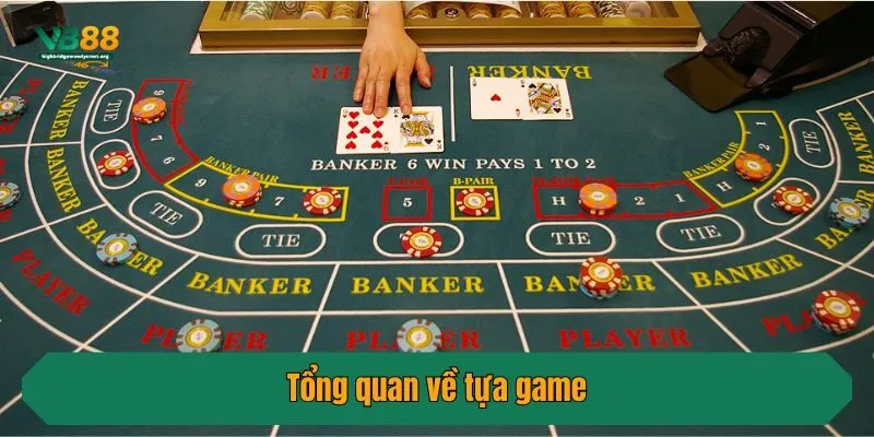 Tổng quan về tựa game