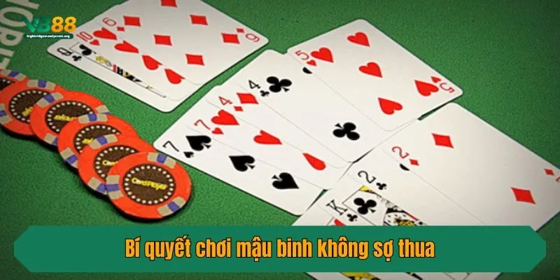 Bí quyết chơi mậu binh không sợ thua