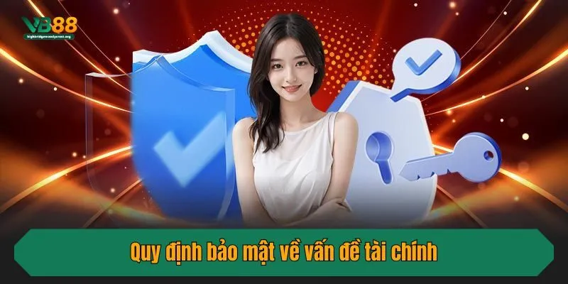 Quy định bảo mật về vấn đề tài chính