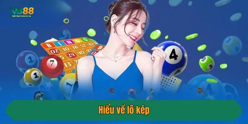Hiểu về lô kép