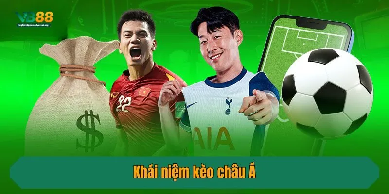 Khái niệm kèo châu Á