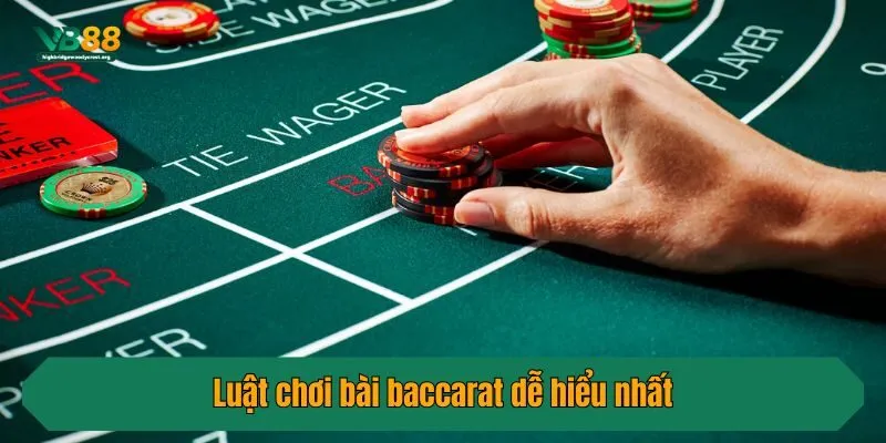 Luật chơi bài baccarat dễ hiểu nhất