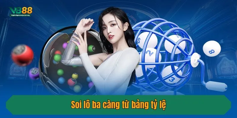 Soi lô ba càng từ bảng tỷ lệ